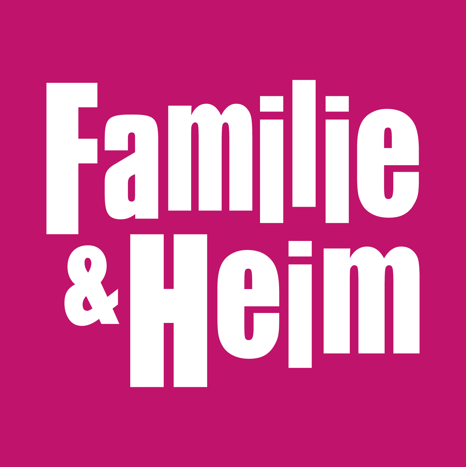 Familie & Heim 2022