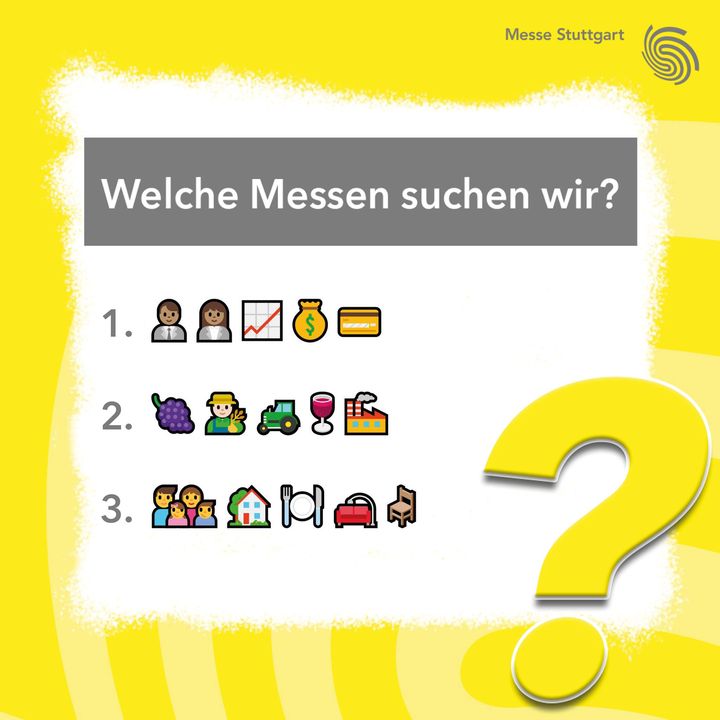 Messen gesucht: Welche unserer Veranstaltungen suchen wir  heute? ? Hinter den Emojis haben sich drei weitere Messen versteckt. Wir sind gespannt auf eure Vorschläge in den Kommentaren! ??