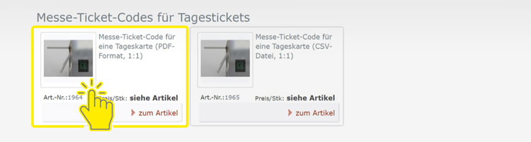 Bei der Seite Messe-Ticket-Codes für Tagestickets auf die Kachel Messe-Ticket-Code für eine Tageskarte (PDF-Format, 1:1) klicken.