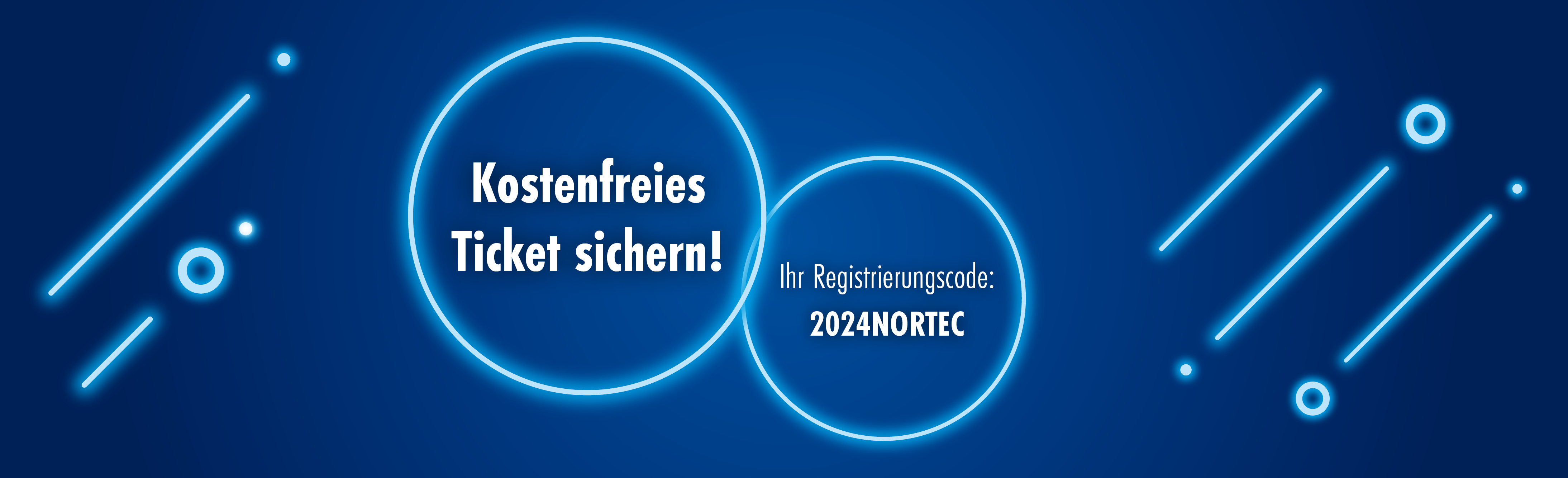 Sichern Sie sich Ihr kostenfreies Ticket für die NORTEC 2024