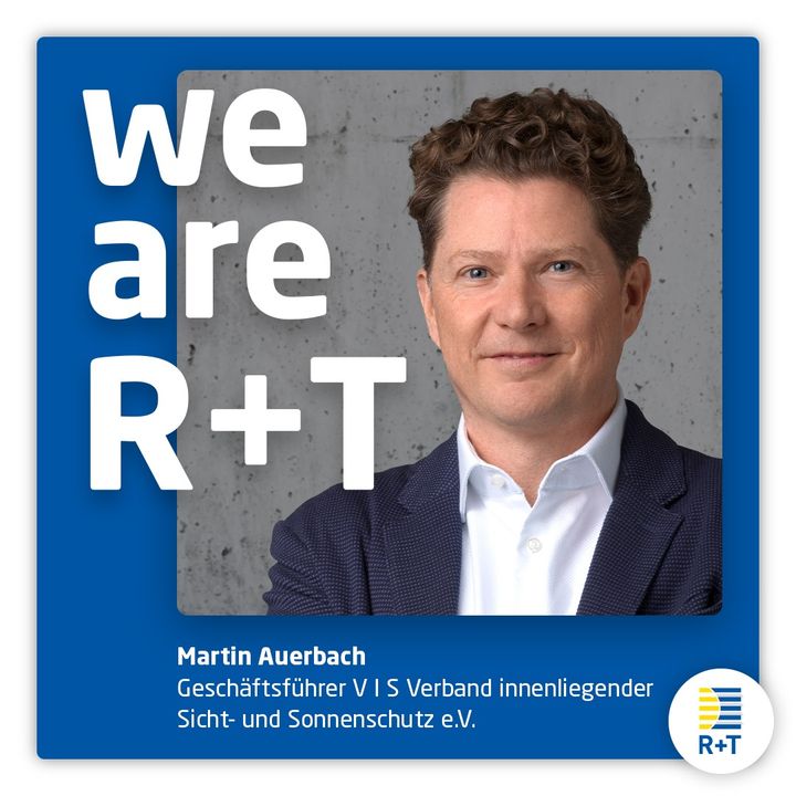 Auch Martin Auerbach, Geschäftsführer VIS Verband innenliegender Sicht- und Sonnenschutz e.V., befürwortet die Verschiebung der R+T auf 2022 im Hinblick auf die Erwartungen der Weltleitmesse: "Die R+T in Stuttgart ist der wichtigste internationale T...