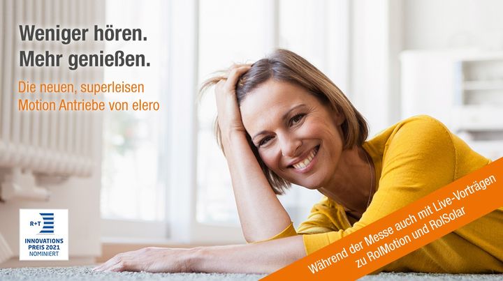elero Hausautomation presents the innovative product world around privacy and sun protection with a diverse program at R+T digital 2021!

Take part in the Smart Home Forum and learn more about the future of home automation at elero. Join also the prese...