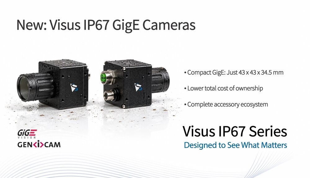 Visus IP67: Rugged, compact GigE industrial cameras built to lower system cost